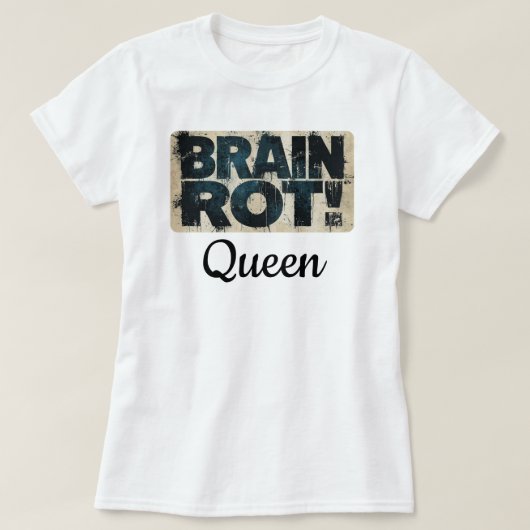 Funny Brain Rot Queen T-Shirt (Design vorne)