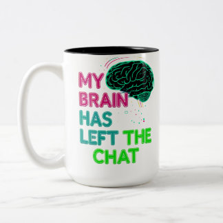 Funny Brain Tasse - Mein Gehirn hat den Chat Verla