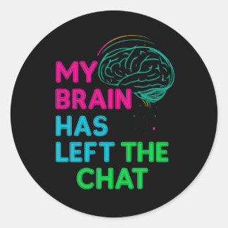 Funny Brain Tasse - Mein Gehirn hat den Chat Verla Runder Aufkleber