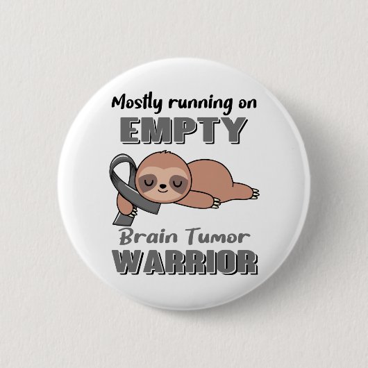 Funny Brain Tumor Awareness Geschenke Button (Vorderseite)