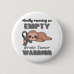 Funny Brain Tumor Awareness Geschenke Button