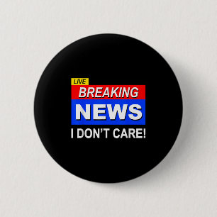 Funny Breaking News Ich mag Sarcasm Sarcastic nich Button