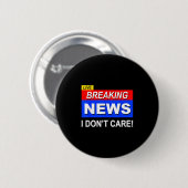Funny Breaking News Ich mag Sarcasm Sarcastic nich Button (Vorne & Hinten)