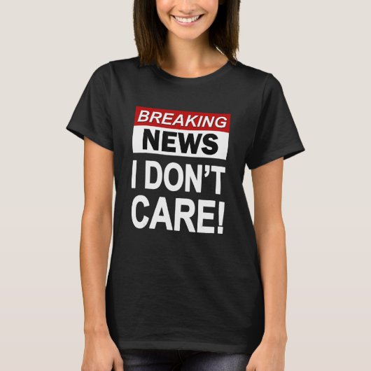 Funny Breaking News Ich mag Sarcasm Sarcastic nich T-Shirt (Vorderseite)