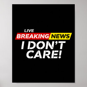 Funny Breaking News Ich mag Spaß Sarcastic nicht Poster