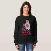 Funny Breast Cancer Warrior Survivor Girl Women Sweatshirt (Vorne ganz)