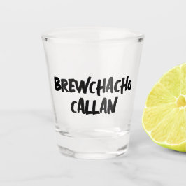 Funny Brewchacho Schnapsglas