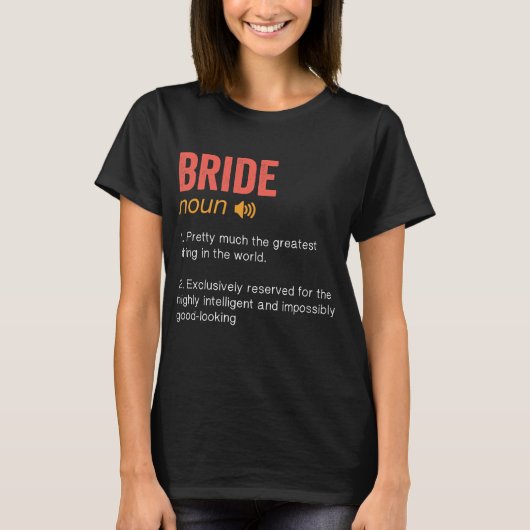 Funny Bride Definition T-Shirt (Vorderseite)