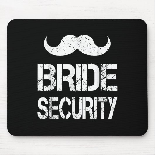Funny Bride Security Kids Wedding Party Bacheloret Mousepad (Vorne)