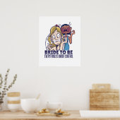 Funny Bride To Be Everything Is Under Control Gift Poster (Küche)
