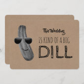 Funny Bridesmaid / Trauzeugin Vorschlag Big Dill Einladung (Vorne/Hinten)