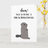 Funny Bridesmaid Vorschlagskarte Karte (Gelbe Blume)