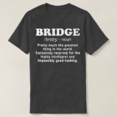 Funny Bridge Definition Card Player Geschenke T-Shirt (Design vorne)