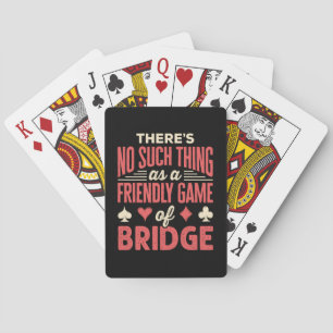 Funny Bridge Player Kein Spiel wie Freundliches Sp Spielkarten