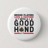 Funny Bridge Player Partner Gute Hand Button (Vorderseite)