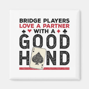 Funny Bridge Player Partner Gute Hand Magnet