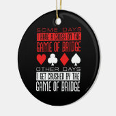 Funny Bridge Player vom Spiel zerstört Keramik Ornament (Links)
