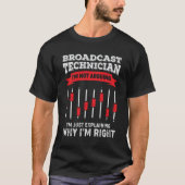 Funny Broadcast Technician Engineer Tech-Geschenk T-Shirt (Vorderseite)
