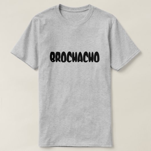 Funny Brochacho T-Shirt (Design vorne)