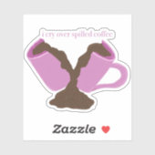 Funny Broken Tasse Decal für Kaffeeliebhaber Aufkleber (Blatt)