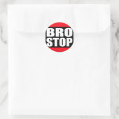 Funny BROSTOP Anti Brostep Dubstep Runder Aufkleber (Tasche)
