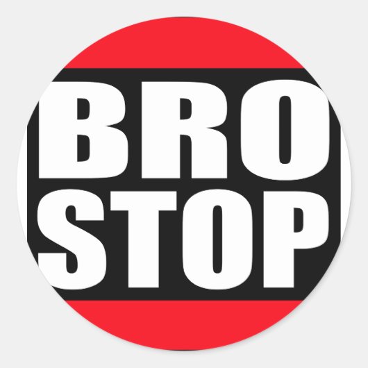 Funny BROSTOP Anti Brostep Dubstep Runder Aufkleber (Vorderseite)