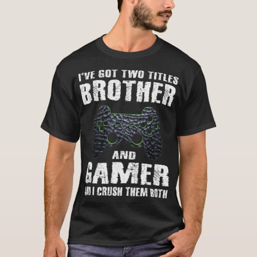 Funny Brother And Gamer Saying Video Games Boys Ga T-Shirt (Vorderseite)