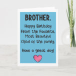 Funny Brother Birthday Card Karte<br><div class="desc">Schick dir Spaß und Lacher mit dieser lustigen Karte für deinen geliebten Bruder.</div>