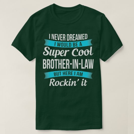 Funny Brother in Law Geschenke von Sister in Law T-Shirt (Design vorne)