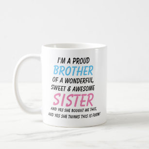 Funny Brother Tasse, Bruder Geschenk von Schwester Kaffeetasse