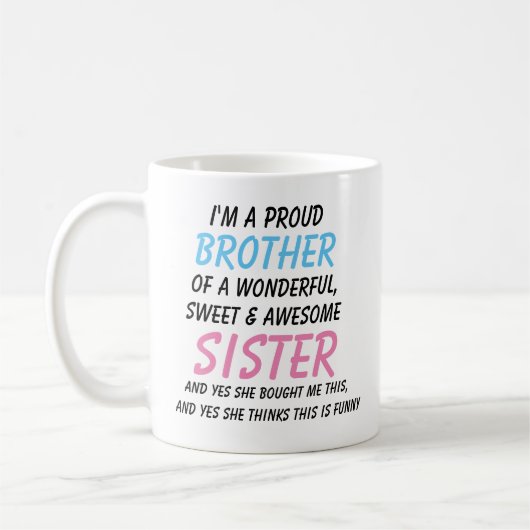 Funny Brother Tasse, Bruder Geschenk von Schwester Kaffeetasse (Links)