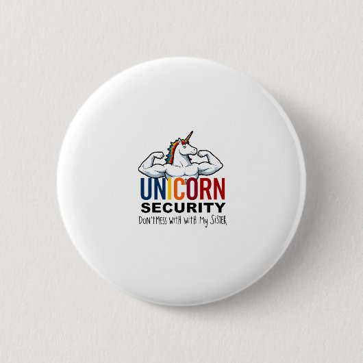 Funny Brother Unicorn Security Dont Mess With My S Button (Vorderseite)