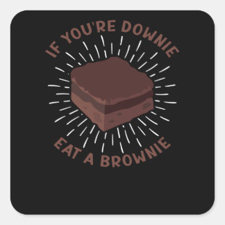 Funny Brownie Sad Saying Eat Dessert Cake Quadratischer Aufkleber
