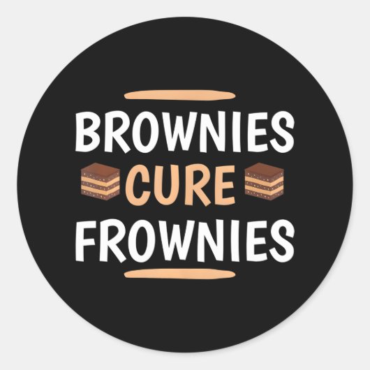 Funny Brownies Cure Frownies Cupcake Lovers Runder Aufkleber (Vorderseite)