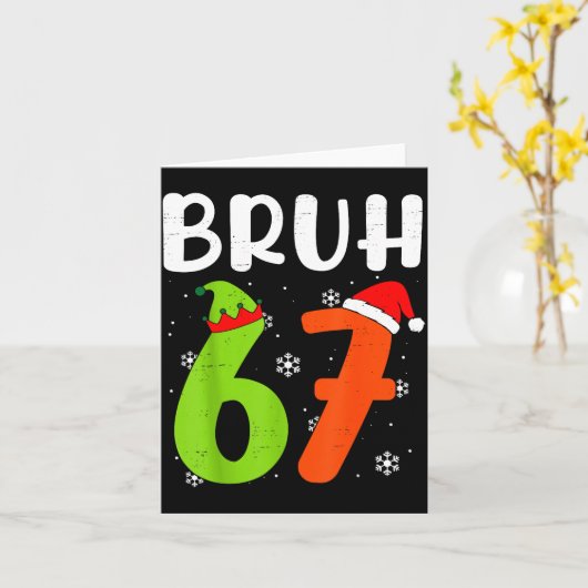 Funny Bruh 67 Christmas Pajamas Six Seven Xmas 6-7 Karte (Gelbe Blume)