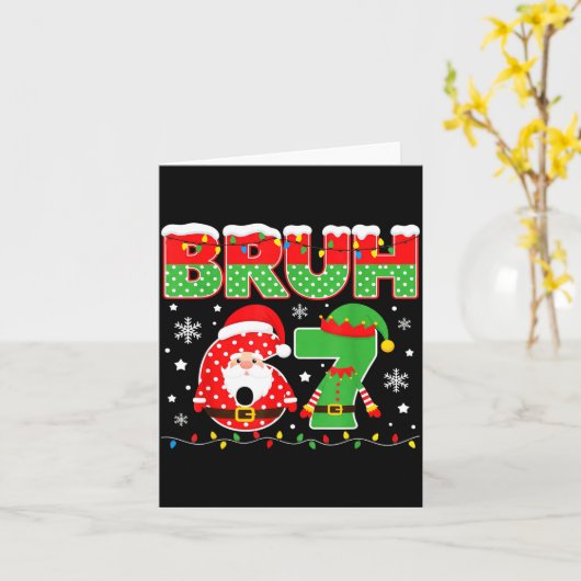 Funny Bruh 67 Six Seven 6 7 Meme Christmas Boys Sa Karte (Gelbe Blume)