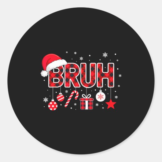 Funny Bruh Christmas Meme For Women Men Kids Toddl Runder Aufkleber (Vorderseite)