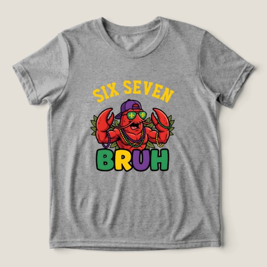 Funny Bruh Mardi Gras Crawfish Muscle Gym 6 7 Meme Tri-Blend Shirt (Design Vorderseite)