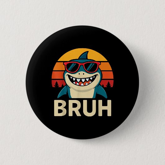 Funny Bruh Shark mit Sungles Meme Button (Vorderseite)