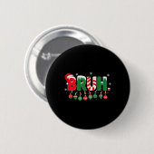 Funny Bruh Sprichwort Bro Begrüßung Weihnachtsmeme Button (Vorne & Hinten)