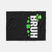 Funny Bruh St Patricks Day Kleeblatt Leprechaun Ha Fleecedecke (Vorderseite (Horizontal))