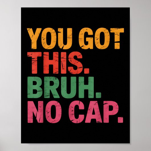 Funny Bruh Test Day Lehrer Sie Got diese Bruh Nr. Poster (Vorne)