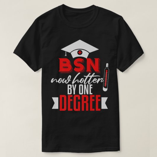 Funny BSN Nurse Abschluss BSN Degree Nursing Sch T-Shirt (Design vorne)