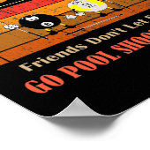 Funny Buddies Freunde Dont Go Allone Pool Shooting Poster (Ecke)