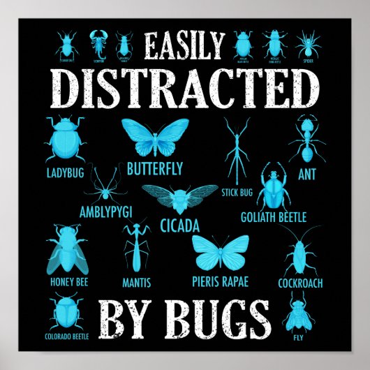Funny Bug Lover Bugs leicht von Bugs abgelenkt Poster (Vorne)