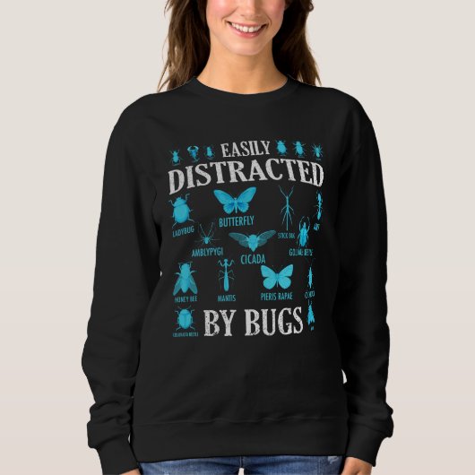 Funny Bug Lover Bugs leicht von Bugs abgelenkt Sweatshirt (Vorderseite)