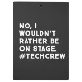 Funny Bühne Manager und Tech Crew Life Quote Klemmbrett (Rückseite)