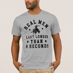 Funny Bull Reitsport Real Men länger als 8 Sek T-Shirt
