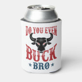 Funny Bull Riding macht es sogar, sich mit dem Bro Dosenkühler (Kanne Rückseite)