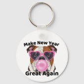 Funny Bulldog Make New Year Great Again 2026 Schlüsselanhänger (Rückseite)